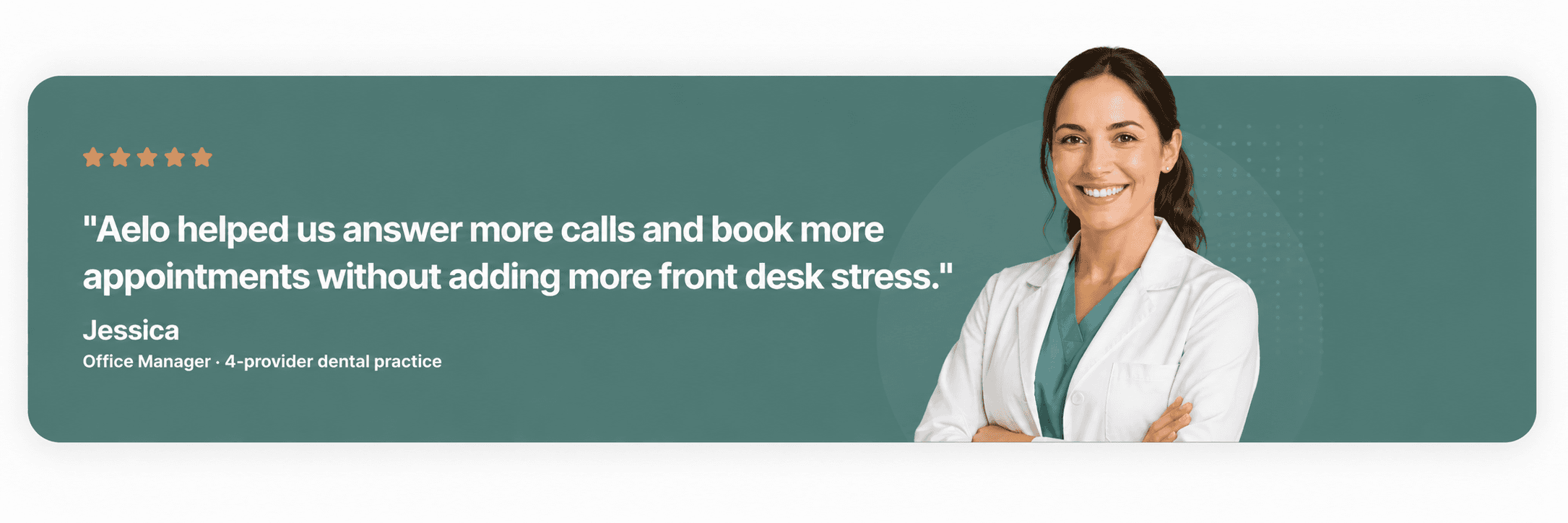 Aelo helped us answer more calls and book more appointments